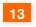 13